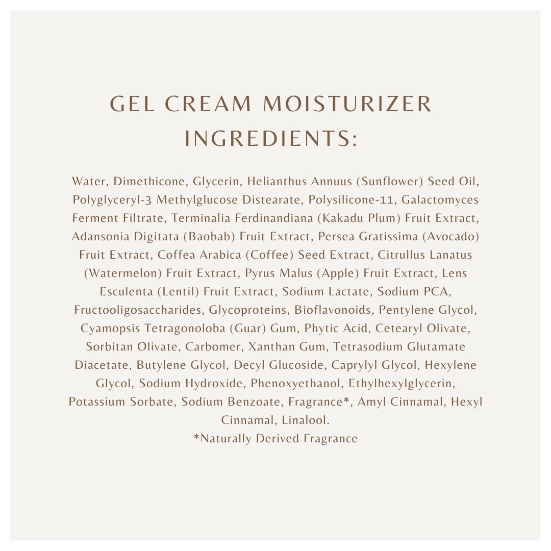 STEP 4 - Gel Cream Moisturizer