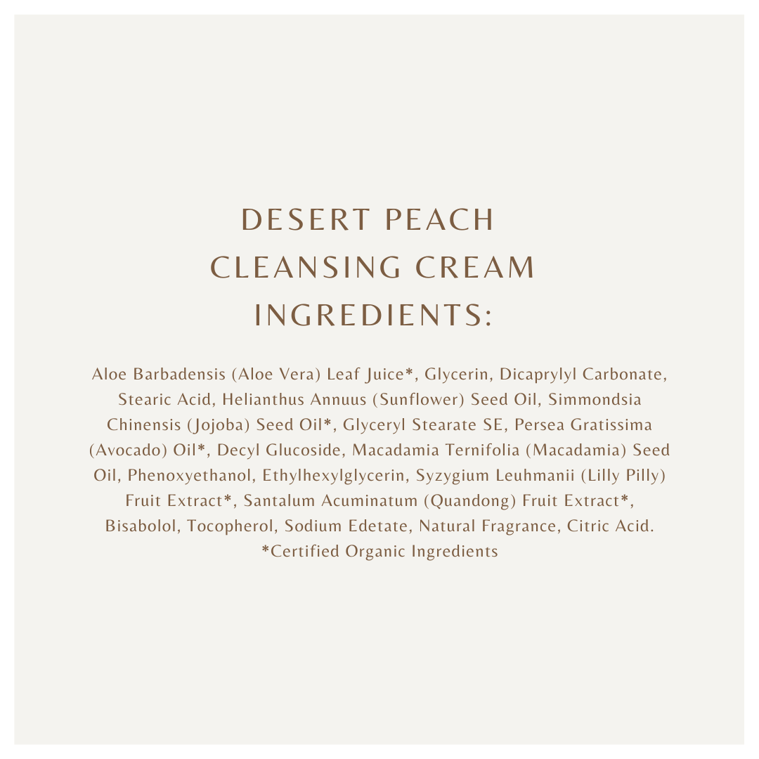 STEP 1 - For Dry/Mature Skin - Desert Peach Cleansing Cream