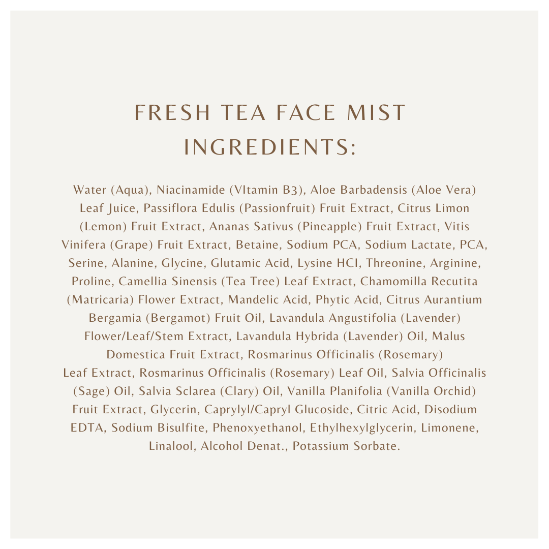 STEP 2 - Fresh Tea Face Face Mist